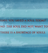 Louise Bourgeois. Have You Saved a Soul Today? 2009
