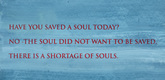 Louise Bourgeois. Have You Saved a Soul Today? 2009