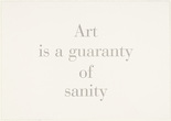 Louise Bourgeois. Art Is a Guaranty of Sanity, no. 9 of 9, component B, from the series, What Is the Shape of This Problem? 1999