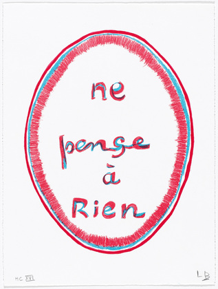 Louise Bourgeois. Ne Pense &agrave; Rien, frontispiece from the illustrated book, Aux Vieilles Tapisseries: 44 Sentences de Louise Bourgeois. 2005