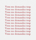Louise Bourgeois. Aux Vieilles Tapisseries: 44 Sentences de Louise Bourgeois, text 18 of 44. 2005