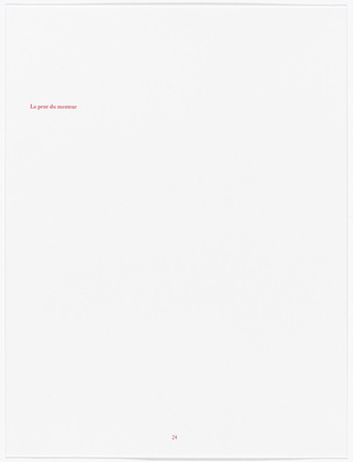 Louise Bourgeois. Aux Vieilles Tapisseries: 44 Sentences de Louise Bourgeois, text 24 of 44. 2005