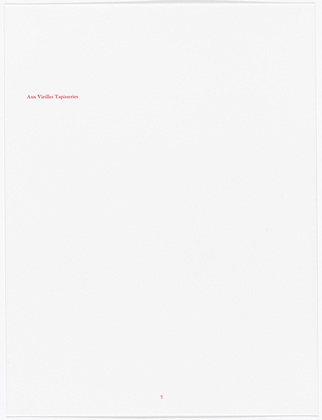 Louise Bourgeois. Aux Vieilles Tapisseries: 44 Sentences de Louise Bourgeois, text 5 of 44. 2005