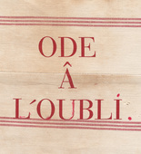 Louise Bourgeois. Ode &acirc; l'Oubli. 2002