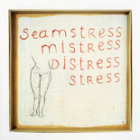 Louise Bourgeois. Seamstress/Mistress/Distress/Stress. 1995
