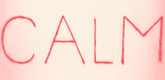 Louise Bourgeois. Be Calm, from the illustrated book, Recueil des Secrets de Louyse Bourgeois, deluxe edition. 2005