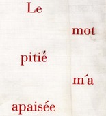 Louise Bourgeois. Le Mot Piti&eacute; M'a Apais&eacute;e. 2002