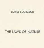 Louise Bourgeois. The Laws of Nature. 2003