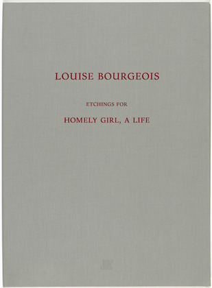 Louise Bourgeois. Homely Girl, A Life. 1992